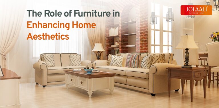 the role of furniture in enhancing home asthetics