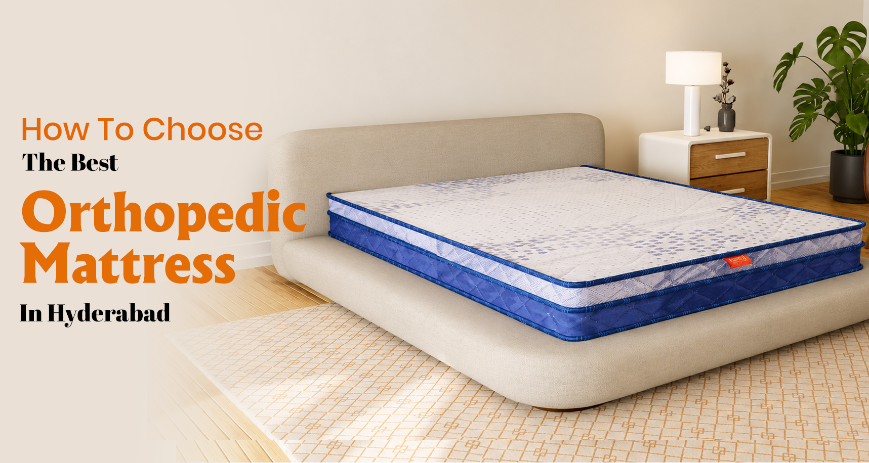 How to Choose the Best Orthopedic Mattress in Hyderabad