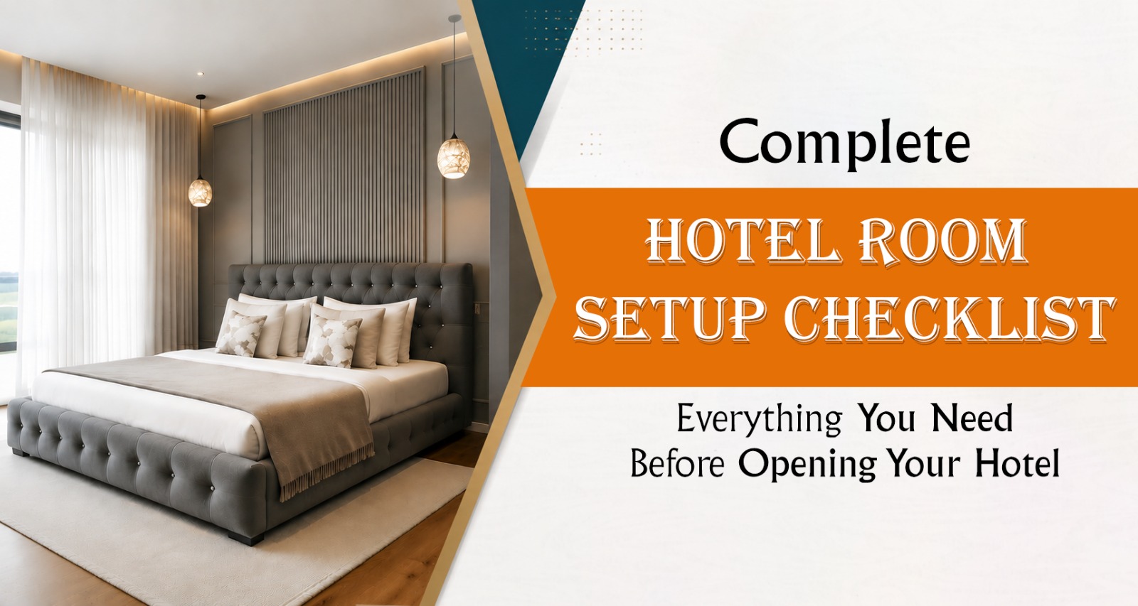 Complete Hotel Room Setup Checklist: Everything You Need Before Opening Your Hotel
